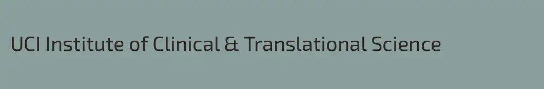 UCI Institute of Clinical & Translational Science